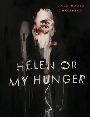 Helen sau foamea mea - Helen Or My Hunger