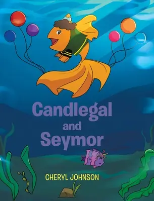 Candlegal și Seymor - Candlegal and Seymor