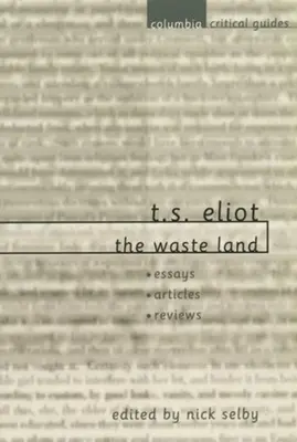 T. S. Eliot: Țara pustie - T. S. Eliot: The Waste Land