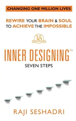 Proiectarea interioară(TM) - Șapte pași - Inner Designing(TM) - Seven Steps