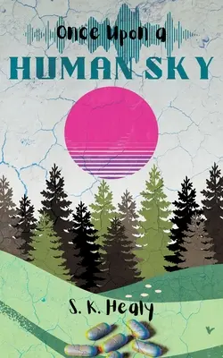 A fost odată un cer omenesc - Once Upon a Human Sky