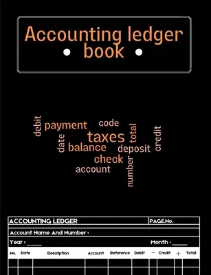 Carte de registru contabil: Bookkeeping Record Book for Small Business or Personal Use - Ledger Books for Bookkeeping A Complete Expense Tracker N - Accounting Ledger Book: Bookkeeping Record Book for Small Business or Personal Use - Ledger Books for Bookkeeping A Complete Expense Tracker N