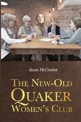 New-Old Quaker Women's Club - The New-Old Quaker Women's Club