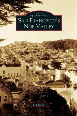 Valea Noe din San Francisco - San Francisco's Noe Valley