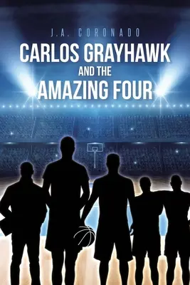 Carlos Grayhawk și cei patru uimitori - Carlos Grayhawk and the Amazing Four