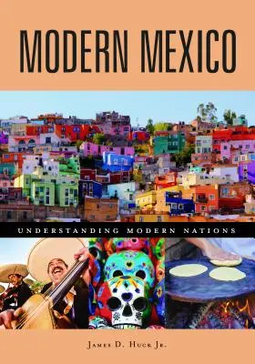 Mexicul modern - Modern Mexico