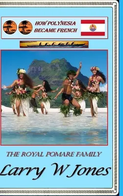 Cum a devenit Polinezia franceză - How Polynesia Became French