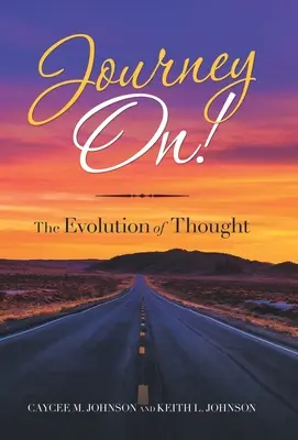 Călătorie pe! The Evolution of Thought (Evoluția gândirii) - Journey On!: The Evolution of Thought