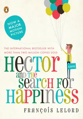 Hector și căutarea fericirii (Hector and the Search for Happiness) - Hector and the Search for Happiness