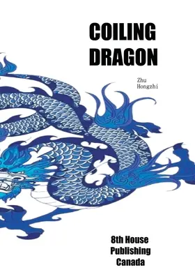 Dragonul încolăcit - Coiling Dragon