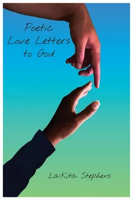Scrisori poetice de dragoste către Dumnezeu - Poetic Love Letters to God