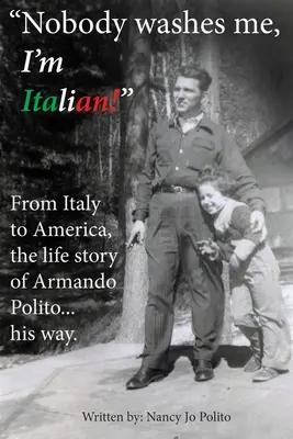 Nimeni nu mă spală, sunt italian - Nobody Washes Me, I'm Italian