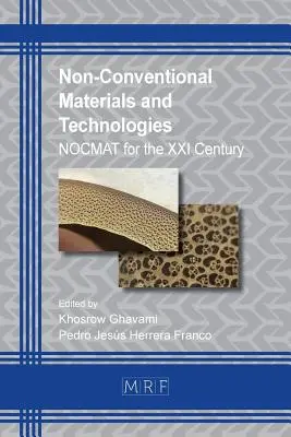 Materiale și tehnologii neconvenționale: NOCMAT pentru secolul XXI - Non-Conventional Materials and Technologies: NOCMAT for the XXI Century