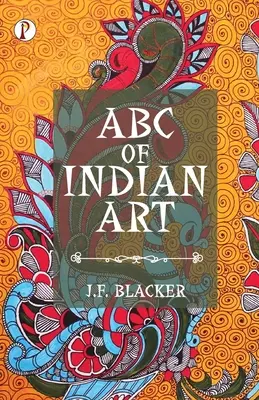 ABC-ul artei indiene - ABC of Indian Art