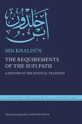 Cerințele Căii Sufi: O apărare a tradiției mistice - The Requirements of the Sufi Path: A Defense of the Mystical Tradition