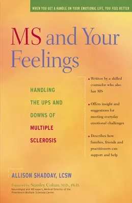 MS și sentimentele tale: Gestionarea suișurilor și coborâșurilor sclerozei multiple - MS and Your Feelings: Handling the Ups and Downs of Multiple Sclerosis