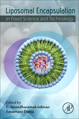Încapsularea lipozomală în știința și tehnologia alimentară - Liposomal Encapsulation in Food Science and Technology