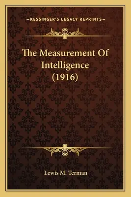 Măsurarea inteligenței (1916) - The Measurement of Intelligence (1916)