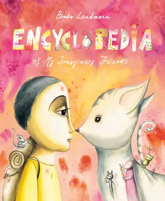 Enciclopedia prietenilor mei imaginari - Encyclopedia of My Imaginary Friends