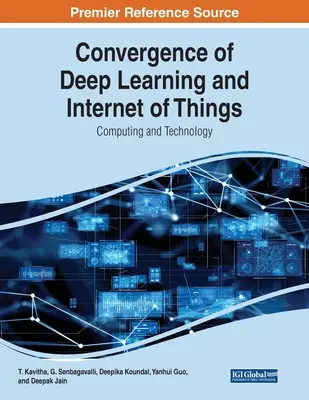 Convergența învățării profunde și a internetului obiectelor: Informatică și tehnologie - Convergence of Deep Learning and Internet of Things: Computing and Technology
