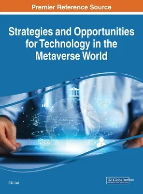 Strategii și oportunități pentru tehnologie în lumea Metaverse - Strategies and Opportunities for Technology in the Metaverse World