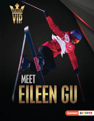 Faceți cunoștință cu Eileen Gu: Superstar al schiului - Meet Eileen Gu: Skiing Superstar