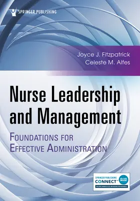 Nursing Leadership and Management: Fundamente pentru o administrare eficientă - Nurse Leadership and Management: Foundations for Effective Administration