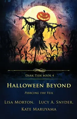 Dincolo de Halloween: Piercing the Veil - Halloween Beyond: Piercing the Veil