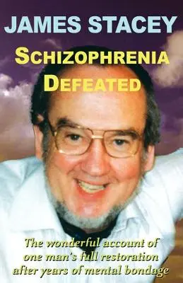 Schizofrenia învinsă - Schizophrenia Defeated
