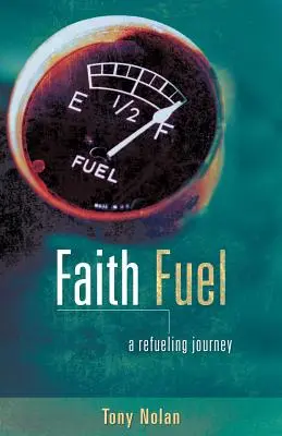 Combustibilul credinței - Faith Fuel