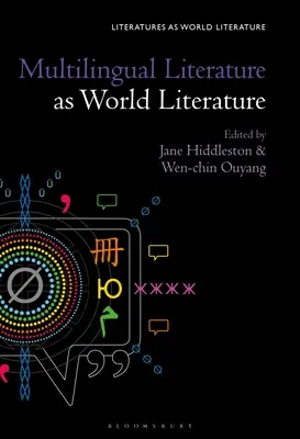 Literatura multilingvă ca literatură universală - Multilingual Literature as World Literature