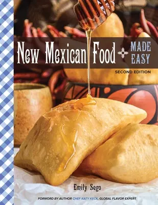 Noua mâncare mexicană făcută ușor - New Mexican Food Made Easy