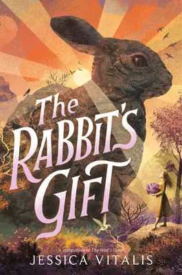 Darul iepurelui - The Rabbit's Gift