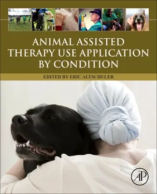 Aplicarea utilizării terapiei asistate de animale în funcție de afecțiune - Animal Assisted Therapy Use Application by Condition
