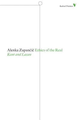 Etica realului: Kant și Lacan - Ethics of the Real: Kant and Lacan