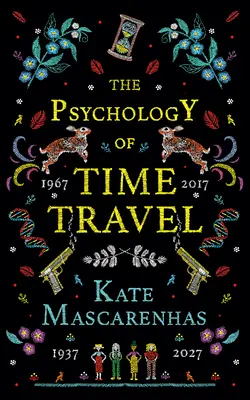 Psihologia călătoriei în timp - The Psychology of Time Travel