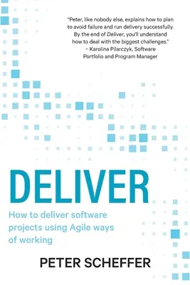 Livrare: Cum să livrați proiecte software folosind metode de lucru Agile - Deliver: How to deliver software projects using Agile ways of working