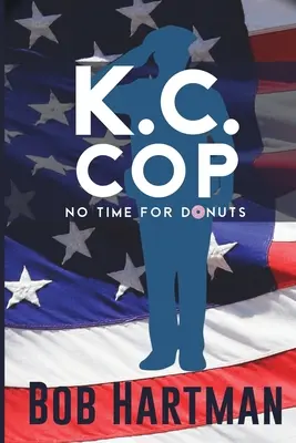 Polițistul K.C.: Fără timp pentru gogoși - K.C. Cop No Time for Donuts