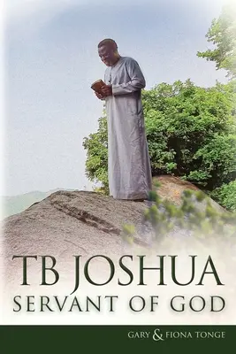 TB Joshua - Slujitor al lui Dumnezeu - TB Joshua - Servant of God