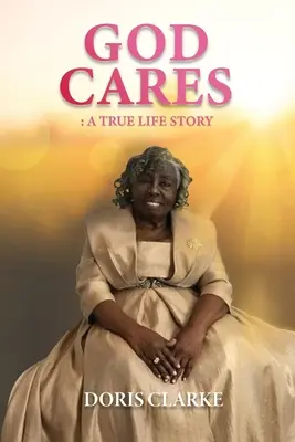 Lui Dumnezeu îi pasă: O poveste de viață adevărată - God Cares: A True Life Story