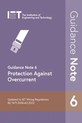 Nota de îndrumare 6: Protecția împotriva supracurenților - Guidance Note 6: Protection Against Overcurrent