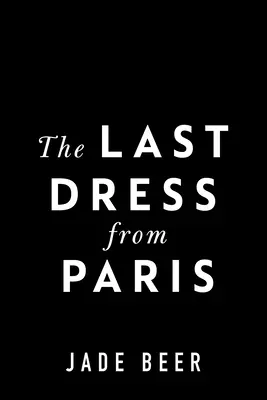 Ultima rochie de la Paris - The Last Dress from Paris
