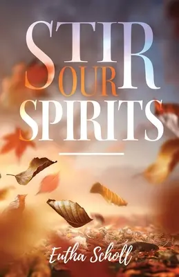 Stârnește-ne spiritele - Stir Our Spirits