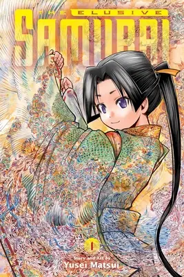 The Elusive Samurai, Vol. 1: Volumul 1 - The Elusive Samurai, Vol. 1: Volume 1