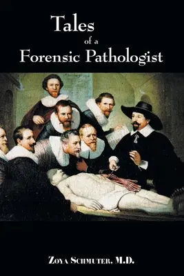 Poveștile unui patolog legist - Tales of a Forensic Pathologist