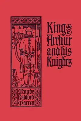 Regele Arthur și cavalerii săi (Clasicii de ieri) - King Arthur and His Knights (Yesterday's Classics)