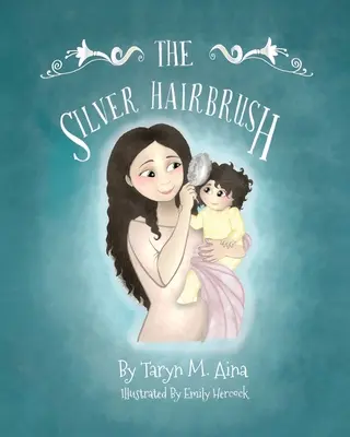 Periuța de păr argintie - The Silver Hairbrush