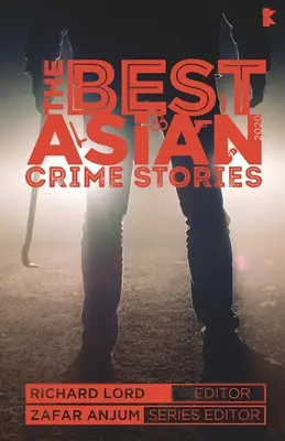 Cele mai bune povestiri polițiste asiatice 2020 - The Best Asian Crime Stories 2020