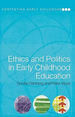 Etică și politică în educația preșcolară - Ethics and Politics in Early Childhood Education