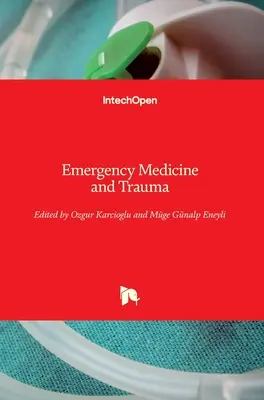 Medicină de urgență și traumă - Emergency Medicine and Trauma